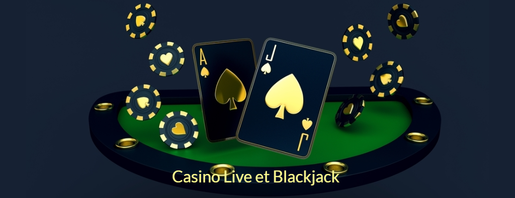 Casino Live et Blackjack