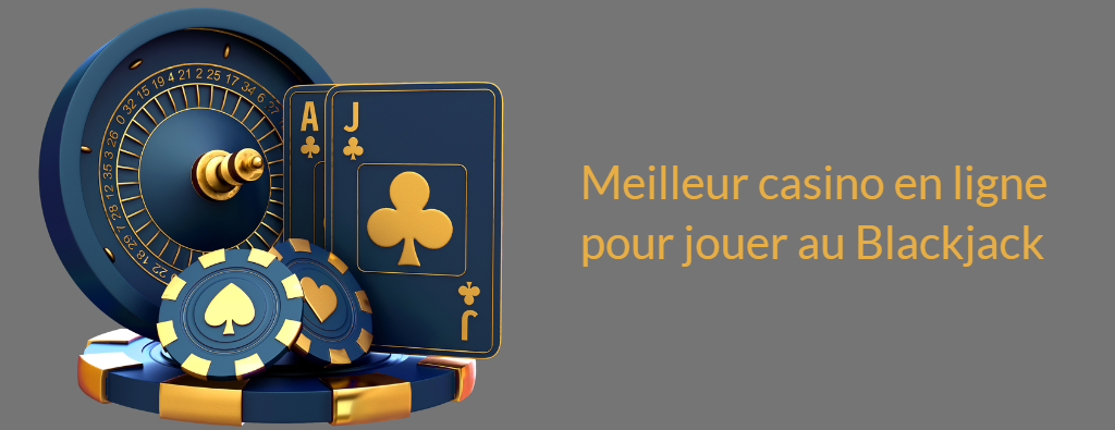 meilleur casino blackjack